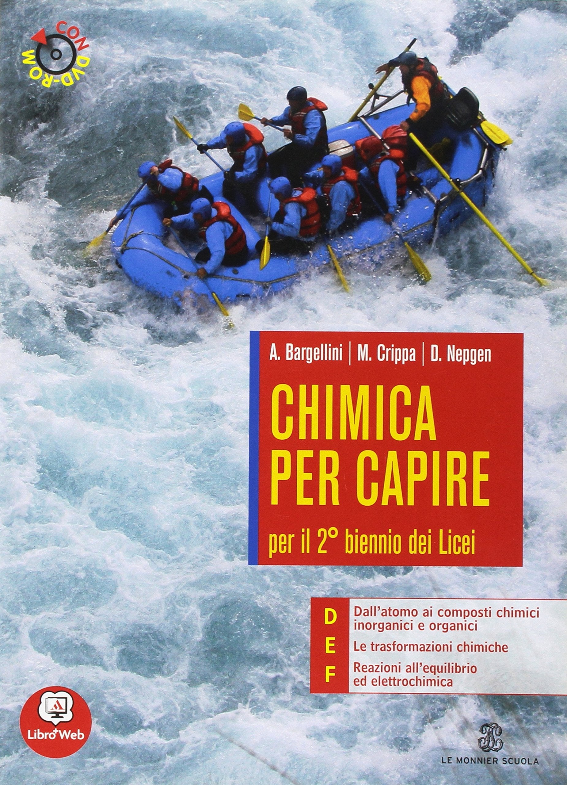 Chimica per capire. Tomi D-E-F. Per i Licei e gli Ist. magistrali. Con espansione online Non-fiction