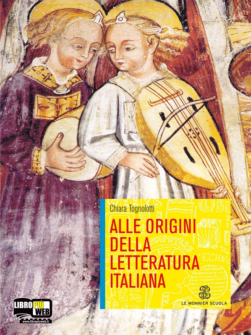 Alle origini della letteratura italiana. Per le Scuole superiori. Con espansione online book