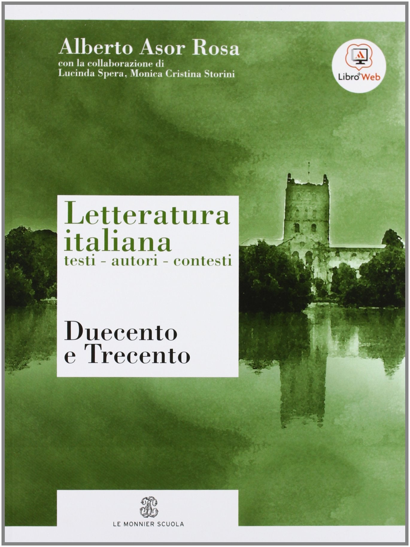 Letteratura italiana. Testi autori contesti. Per le Scuole superiori. Con espansione online. Duecento, Trecento-Scrivere a scuola (Vol. 1) Professional & Reference Books