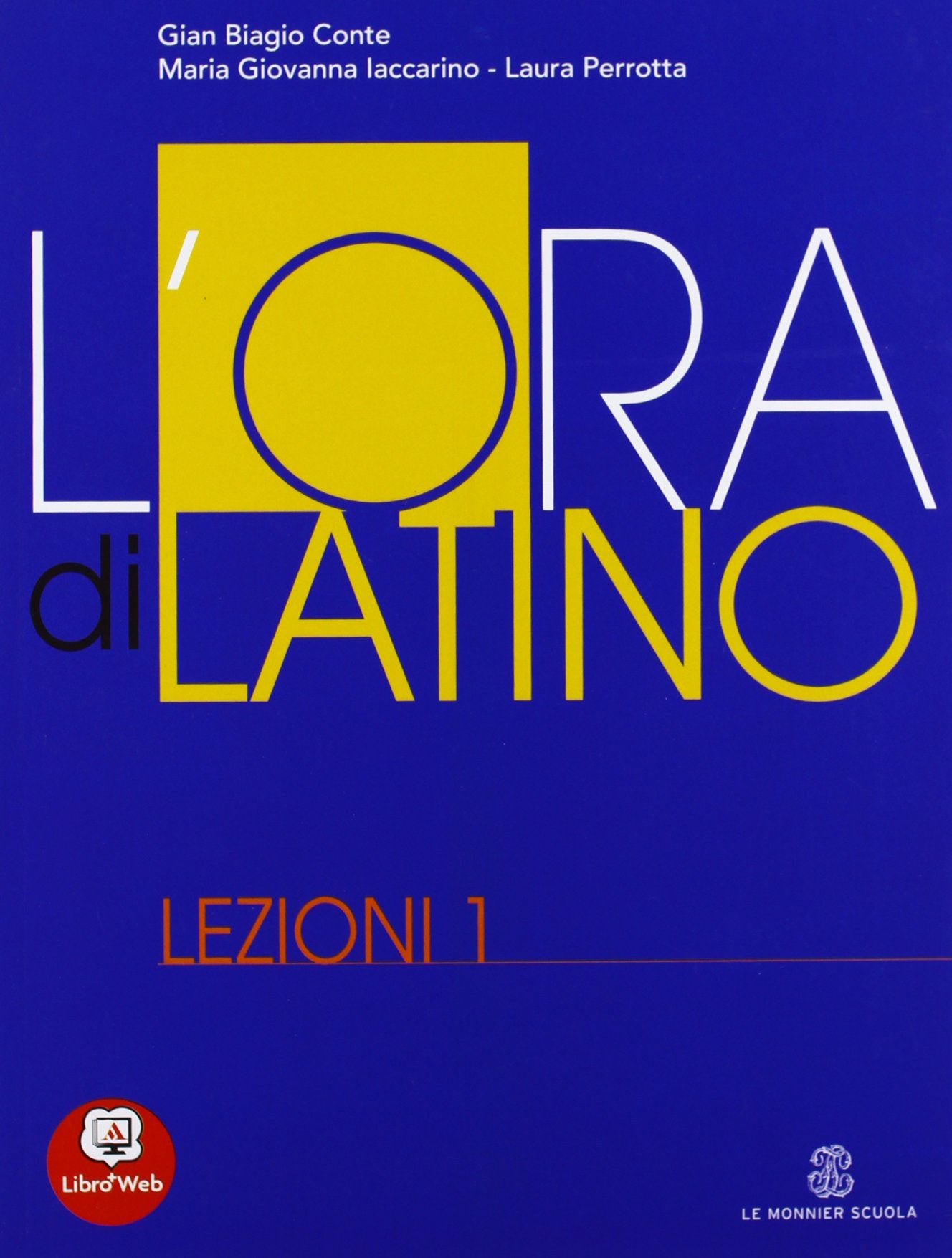 L'ora di latino. Lezioni. Per i Licei e gli Ist. magistrali. Con espansione online (Vol. 1) book