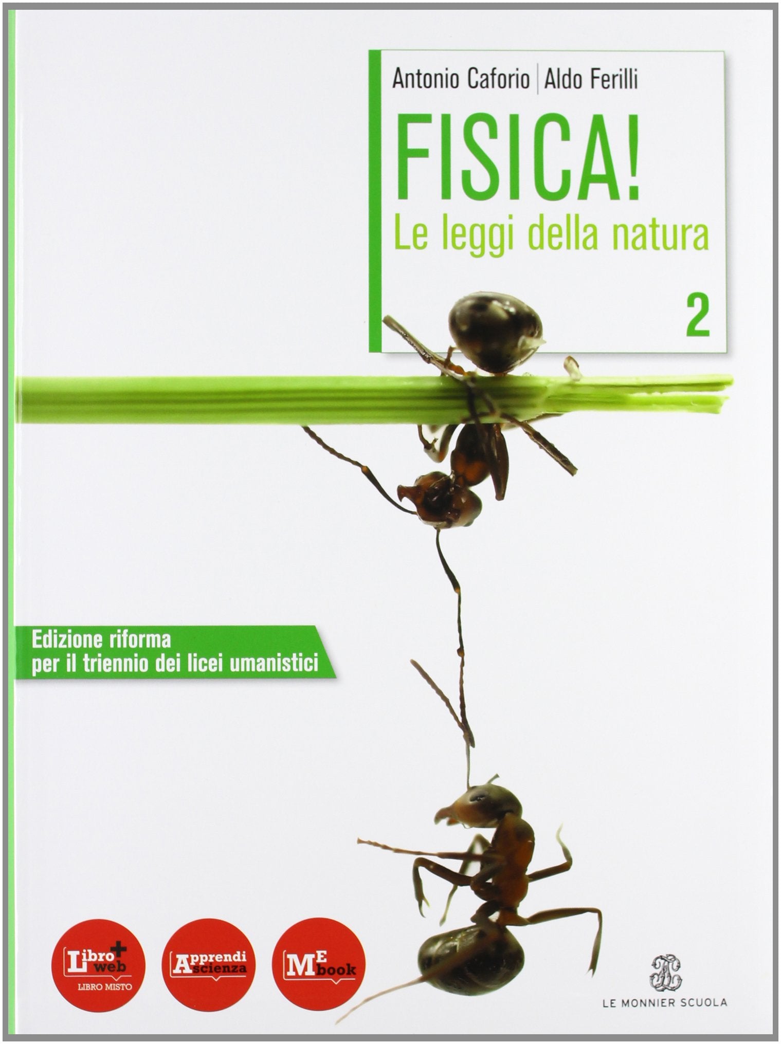 Fisica! Le leggi della natura. Per le Scuole superiori. Con DVD-ROM. Con espansione online (Vol. 2) Natural Sciences