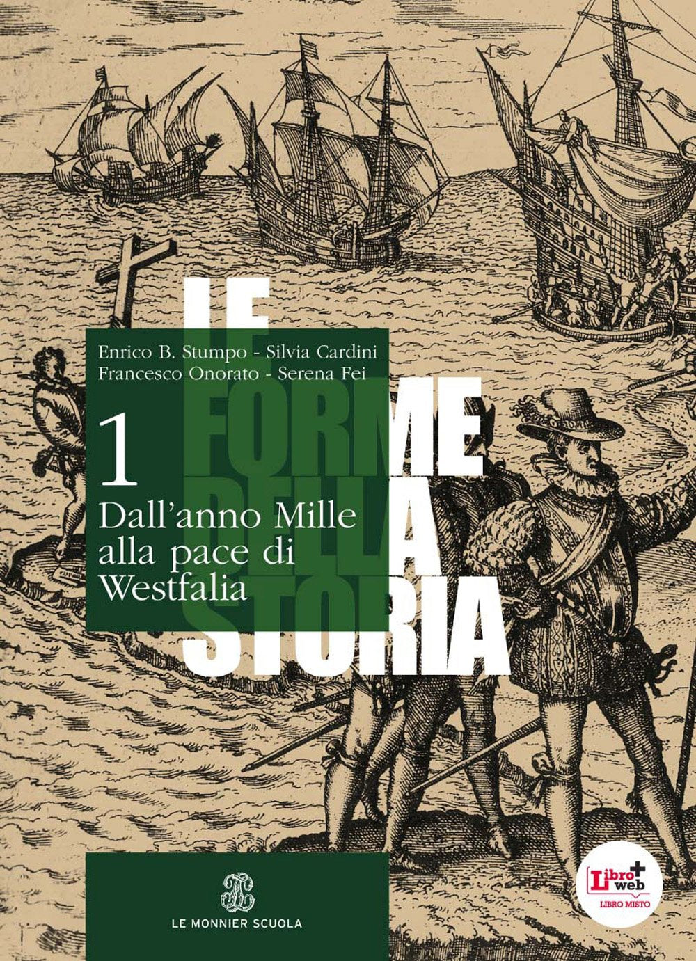 Le forme della storia. Per gli Ist. tecnici e professionali. Con espansione online. Dall'anno Mille alla pace di Vestfalia (Vol. 1) Non-fiction