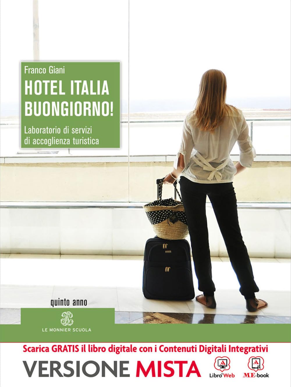 Hotel Italia, buongiorno. Per la 5ª classe degli Ist. professionali alberghieri! Con e-book. Con espansione online Non-fiction