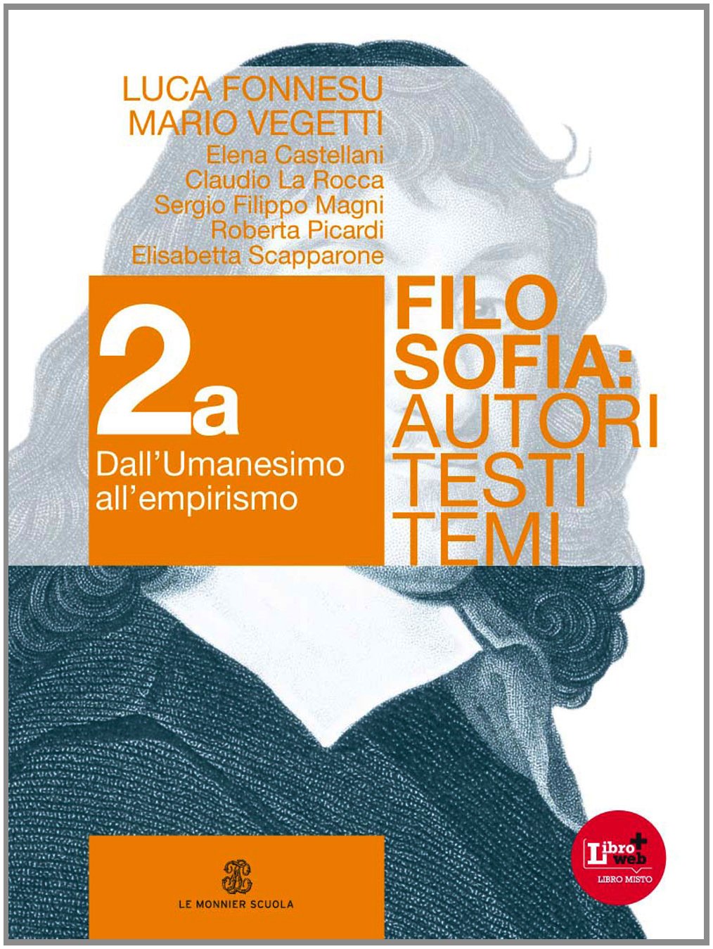 Filosofia. Autori testi temi. Per i Licei e gli Ist. magistrali. Con espansione online. Filosofia moderna (Vol. 2) Non-fiction