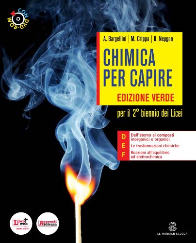 Chimica per capire. Tomi D-E-F. Per i Licei e gli Ist. magistrali. Con espansione online book