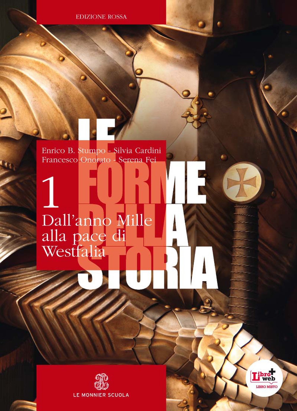 Le forme della storia. Ediz. rossa. Per gli Ist. tecnici e professionali. Con espansione online (Vol. 1) Non-fiction