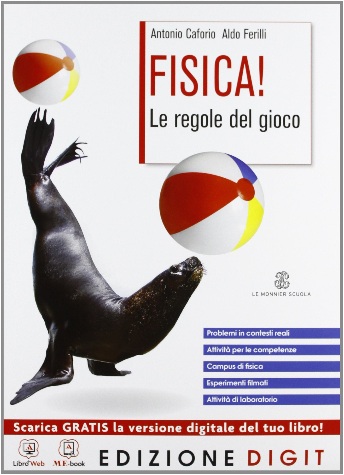 Fisica! Le regole del gioco. Vol. unico. Per le Scuole superiori. Con espansione online Natural Sciences