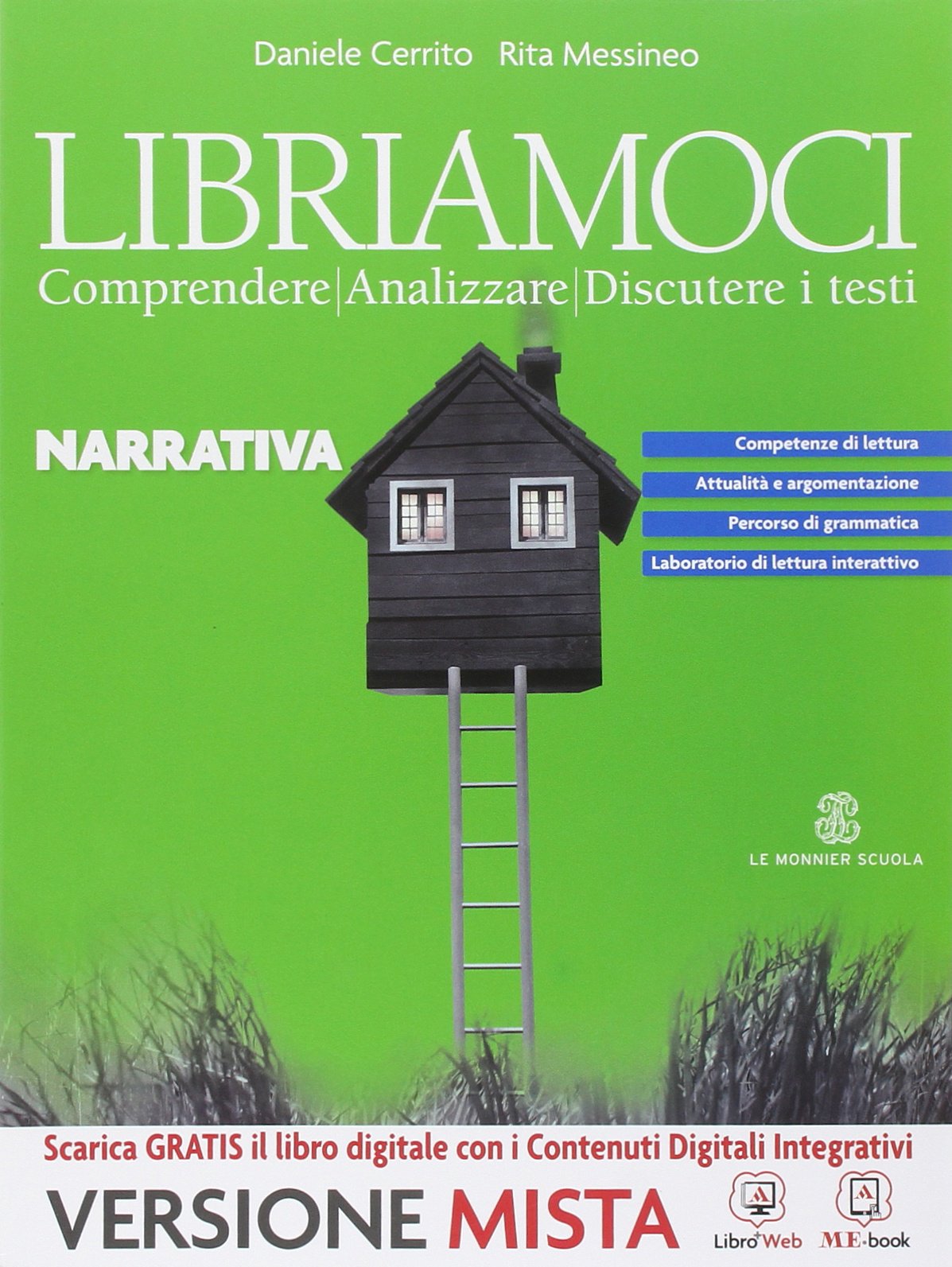 Libriamoci. Comprendere, analizzare, discutere i testi. Narrativa. Per le Scuole superiori. Con e-book. Con espansione online Professional & Reference Books