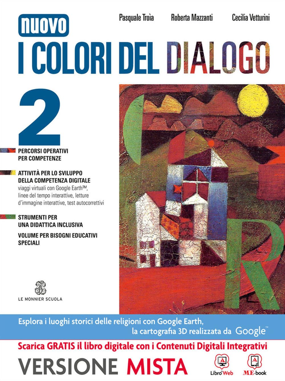 I colori del dialogo. Quaderno delle competenze. Per la Scuola media. Con e-book. Con espansione online (Vol. 2) Professional & Reference Books
