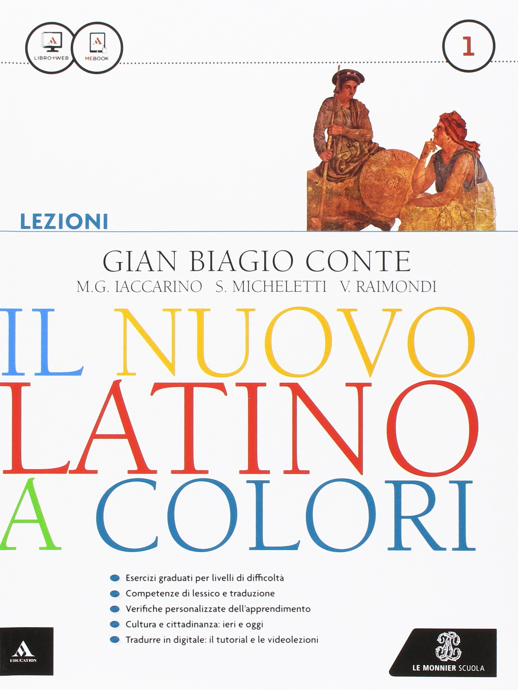 Il nuovo latino a colori. Lezioni. Con prima del latino. Per i Licei e gli Ist. magistrali. Con e-book. Con espansione online (Vol. 1) Non-fiction