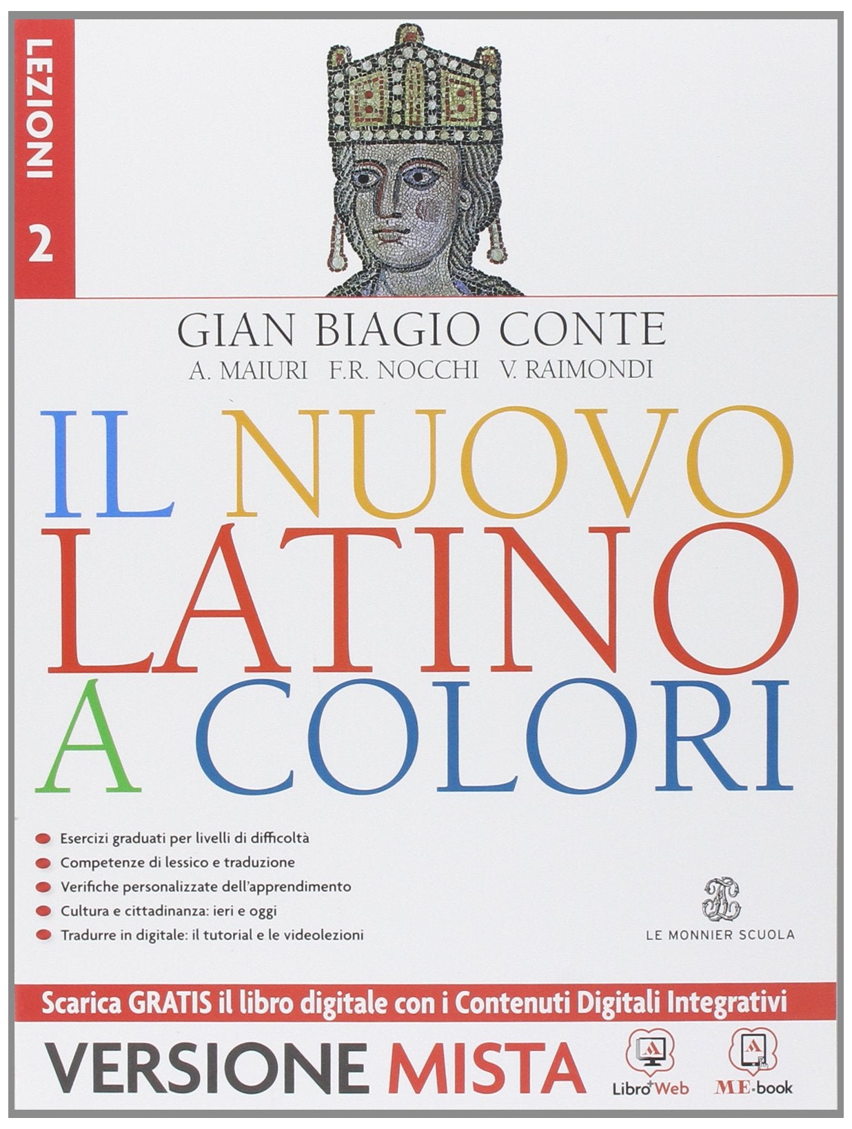 Il nuovo latino a colori. Lezioni. Per i Licei e gli Ist. magistrali. Con e-book. Con espansione online (Vol. 2) Non-fiction