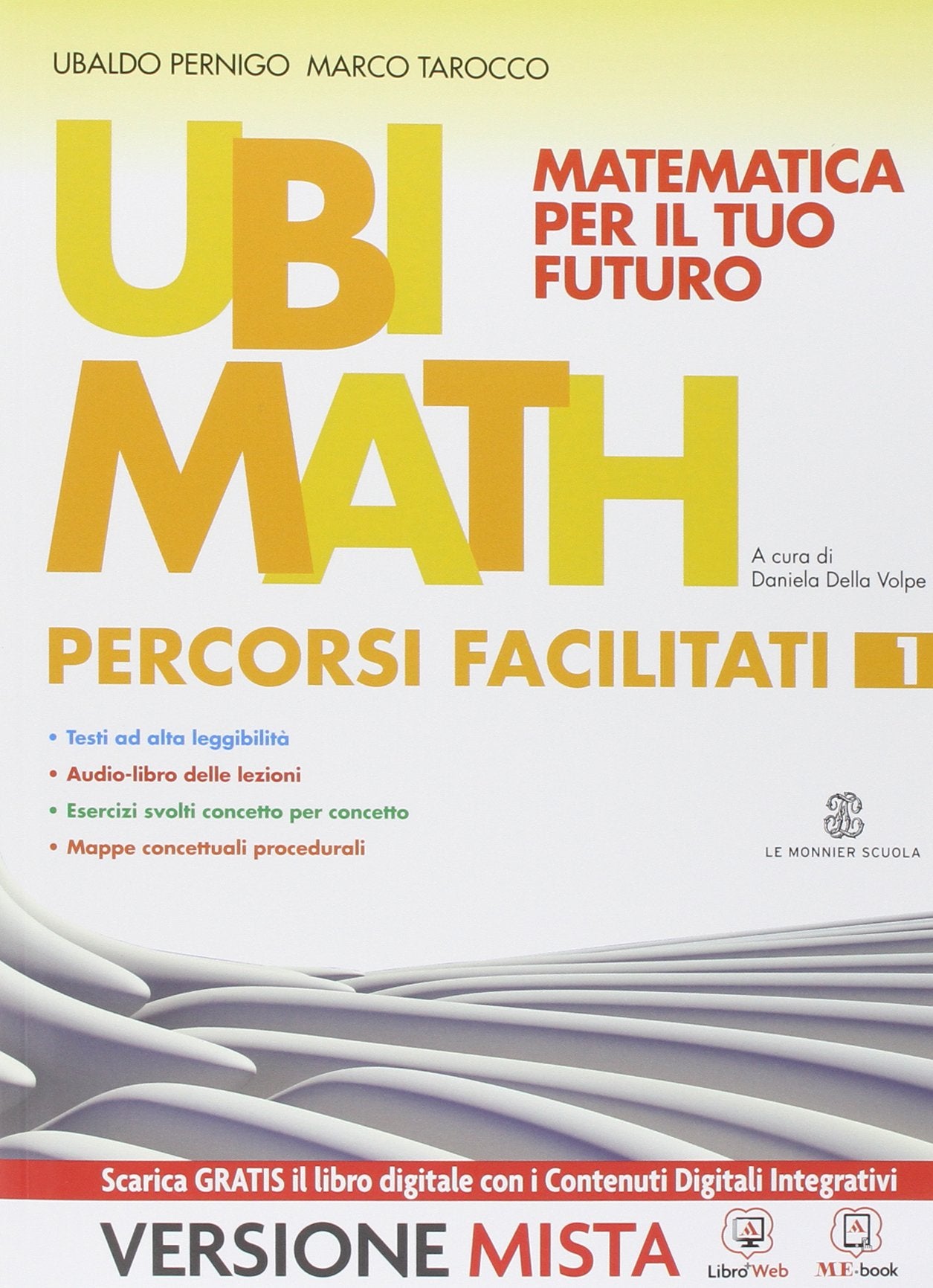 Ubi math. Matematica per il futuro. Percorsi facilitati. Per la Scuola media. Con e-book. Con espansione online (Vol. 1) book