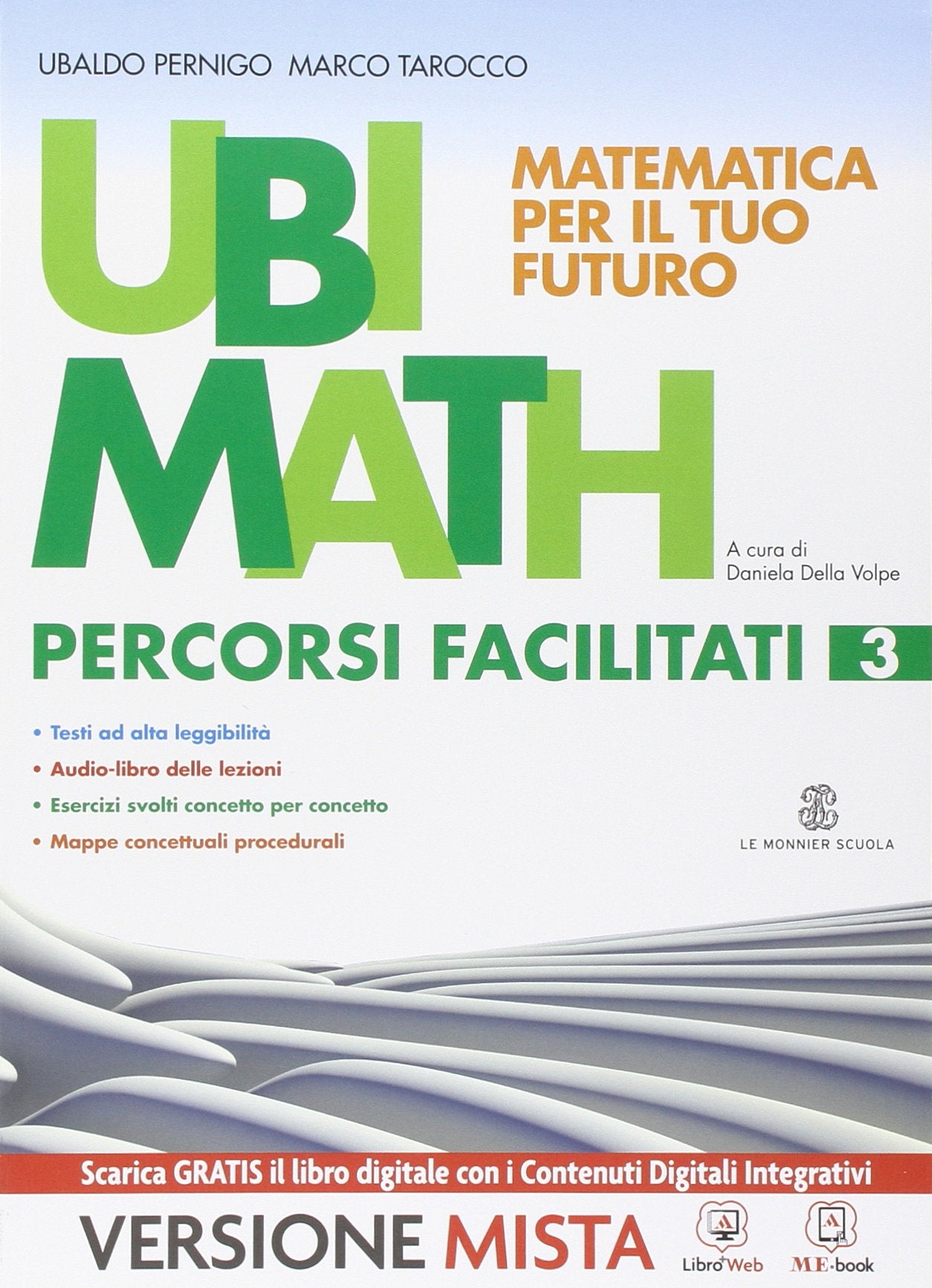 Ubi math. Matematica per il tuo futuro. Percorsi facilitati 3. Per la Scuola media. Con e-book. Con espansione online Professional & Reference Books