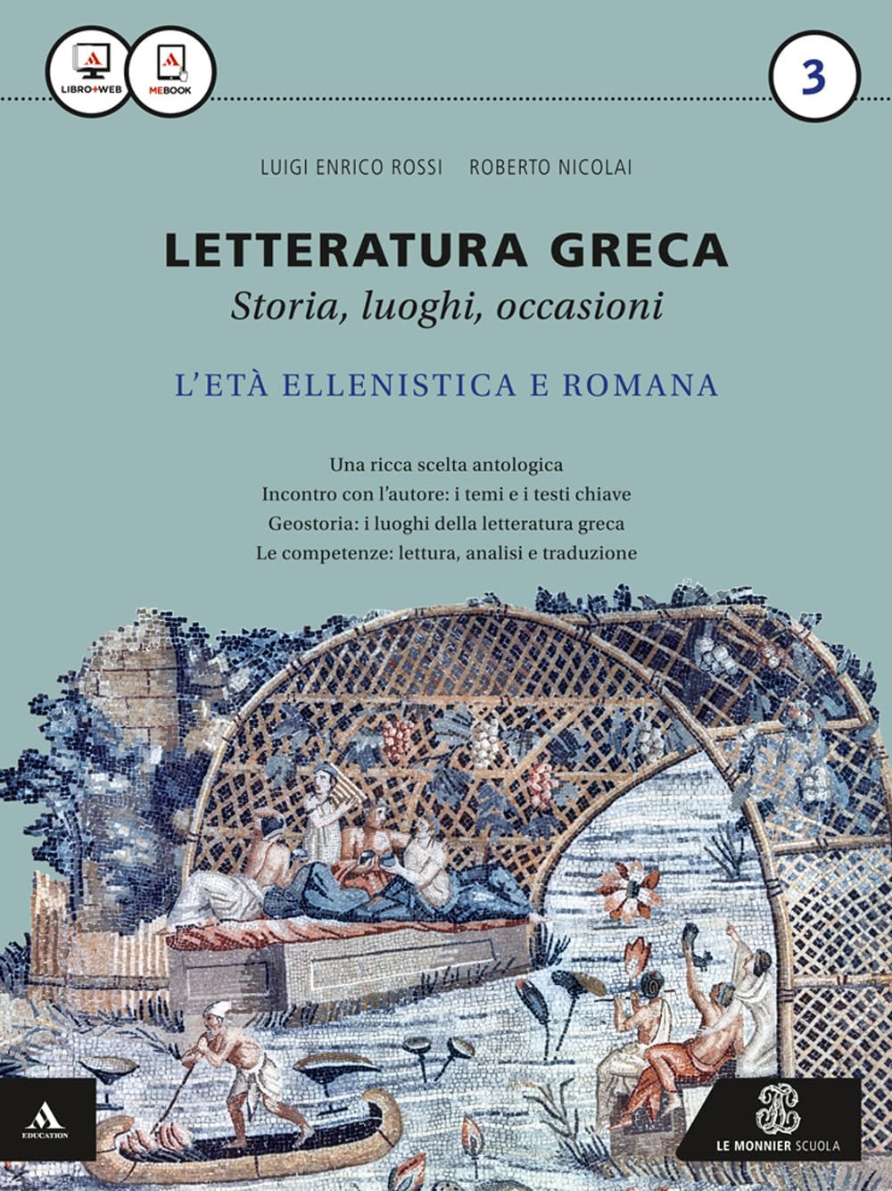 Letteratura greca. Per i Licei e gli Ist. magistrali. Con e-book. Con espansione online (Vol. 3) book