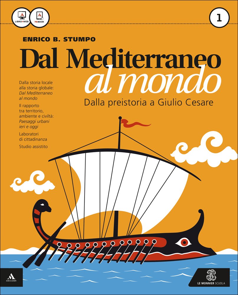Dal Mediterraneo al mondo. Con atlante. Per le Scuole superiori. Con e-book. Con espansione online (Vol. 1) book