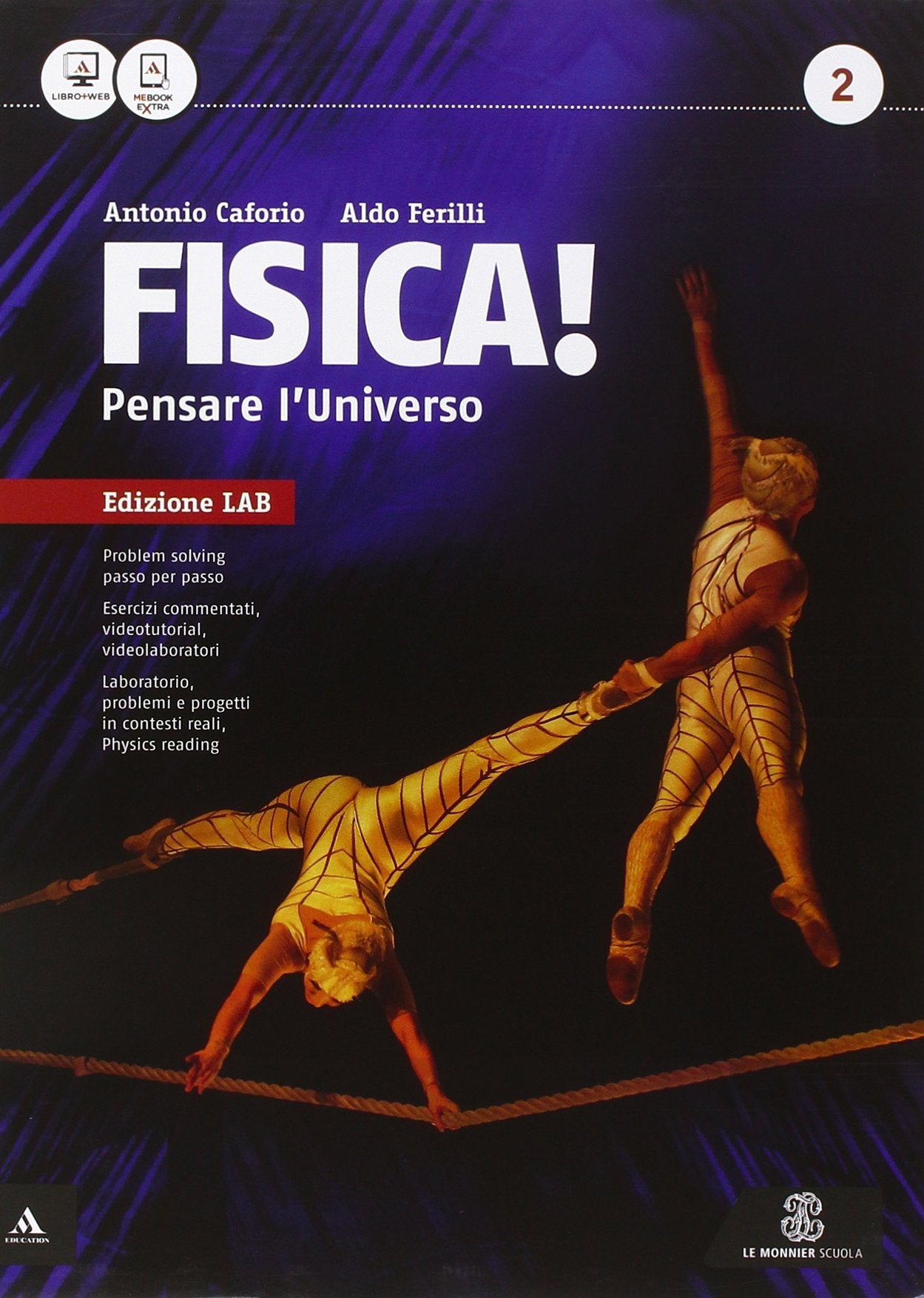 Fisica! Pensare l'universo. Ediz. laboratorio. Per i Licei e gli Ist. magistrali. Con e-book. Con espansione online (Vol. 2) Natural Sciences