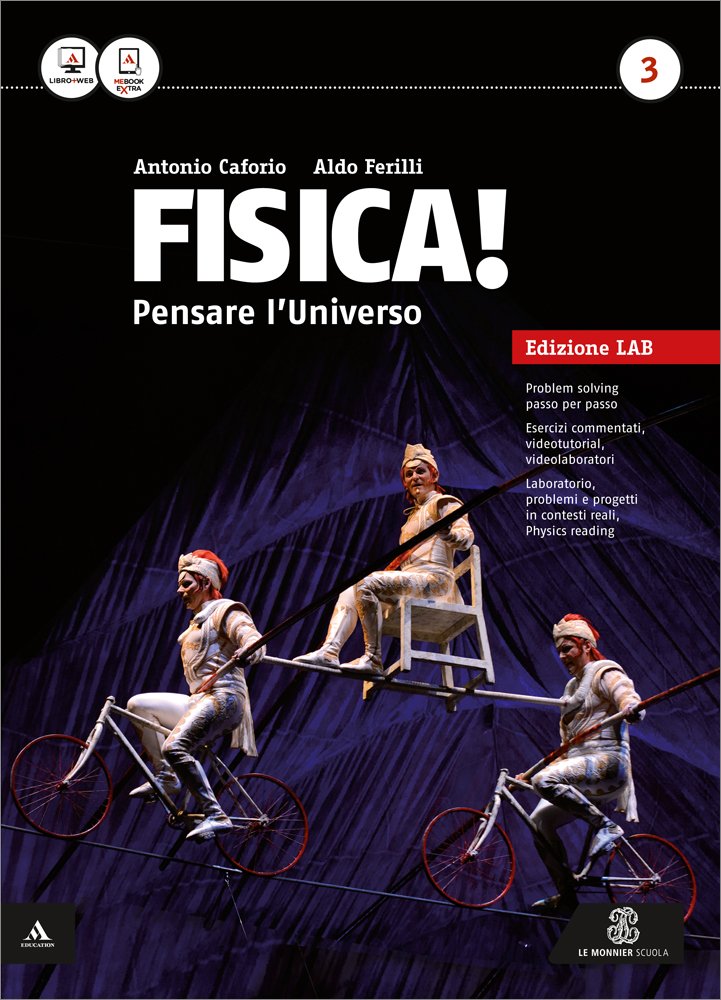 Fisica! Pensare l'universo. Ediz. laboratorio. Per i Licei gli Ist. magistrali. Con e-book. Con espansione online book