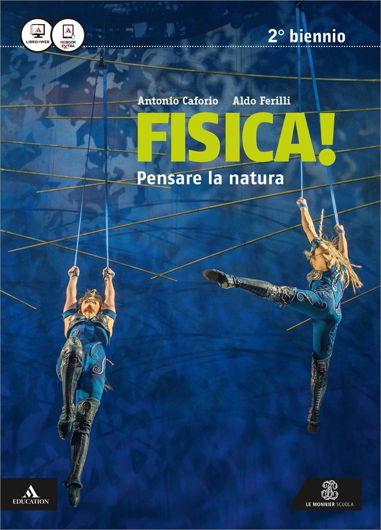 Fisica pensare la natura. Vol. unico. Per i Licei e gli Ist. magistrali. Con e-book. Con espansione online School books
