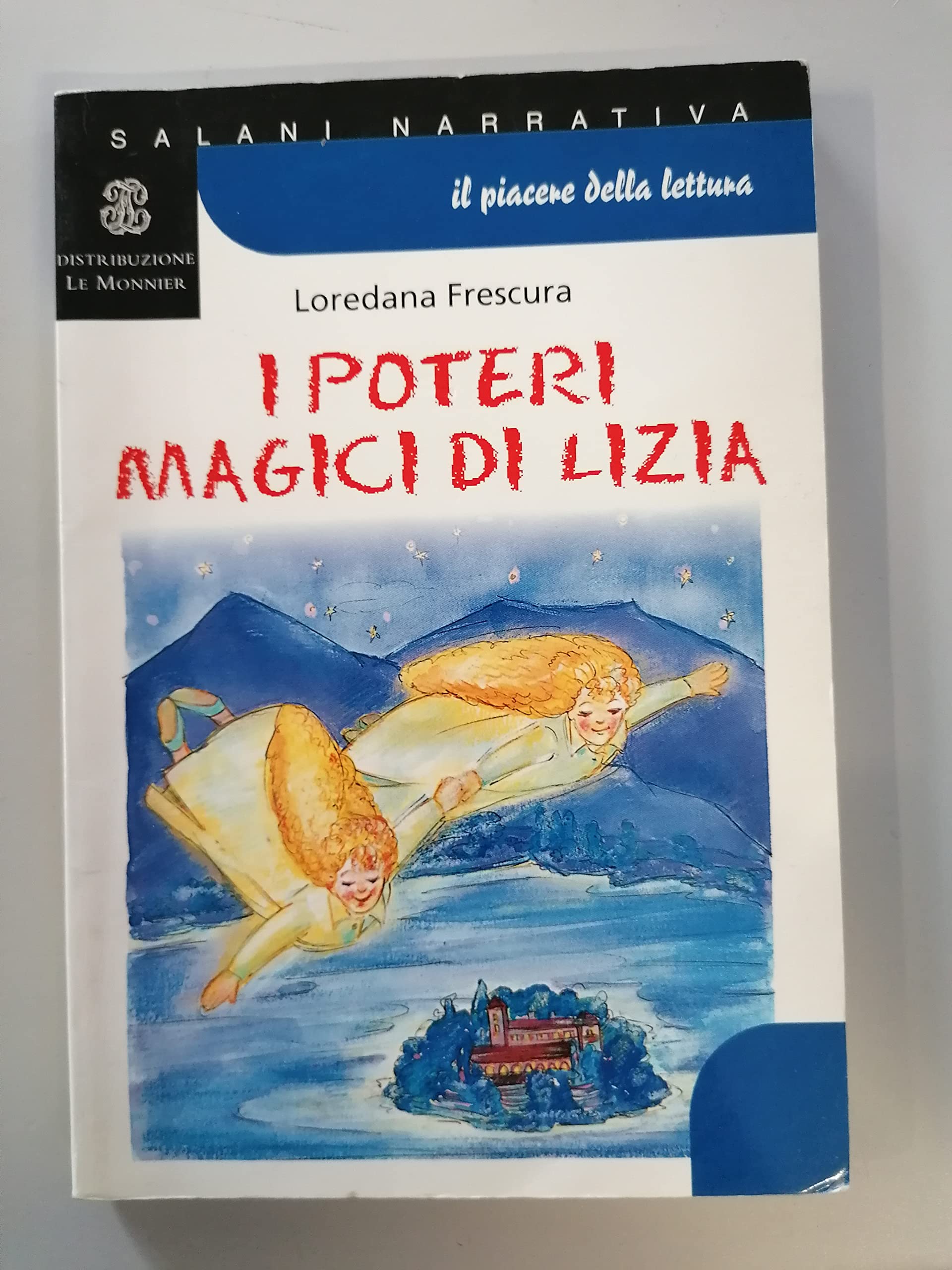 I poteri magici di Lizia. Per la Scuola media book