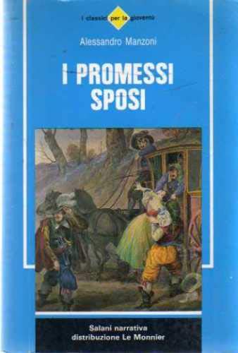 I promessi sposi (Salani narrativa) Classics