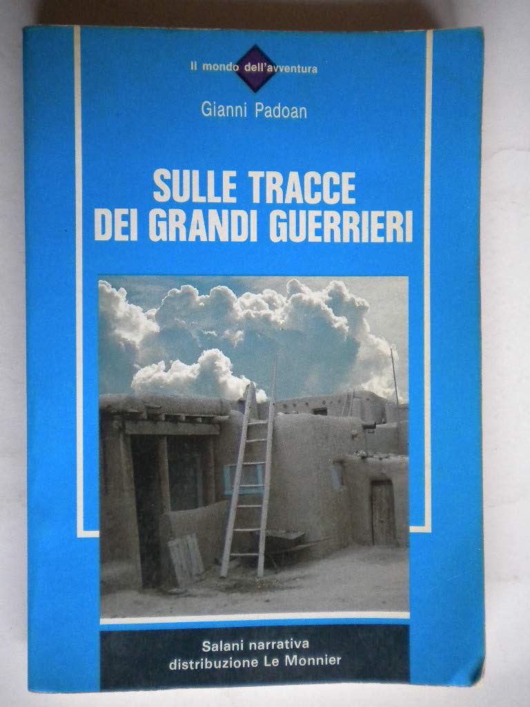 Sulle tracce dei grandi guerrieri. Per la Scuola media book