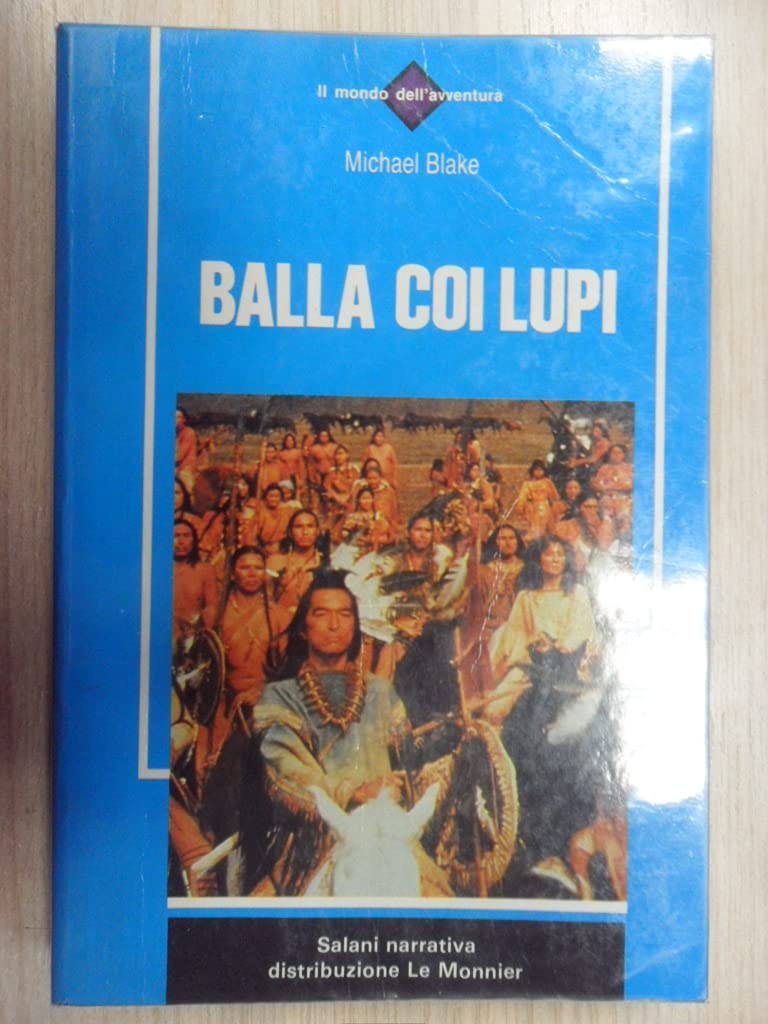 Balla coi lupi (Salani narrativa) Professional & Reference Books