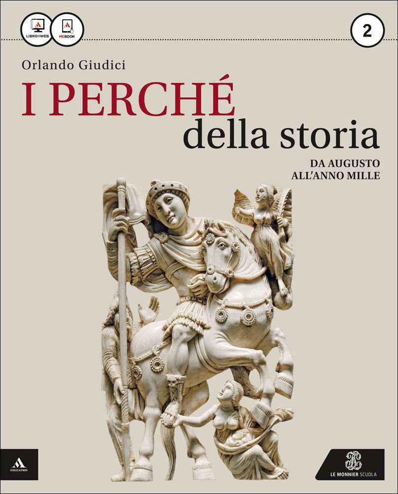 Il perchè della storia. Per le Scuole superiori. Con e-book. Con espansione online (Vol. 2) book