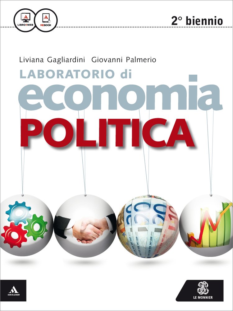 Laboratorio di economia politica. Per le Scuole superiori. Con e-book. Con espansione online Study Guides