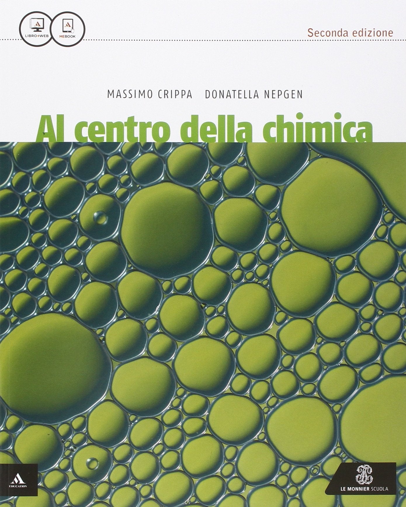Al centro della chimica. Vol. unico. Per le Scuole superiori. Con e-book. Con espansione online book