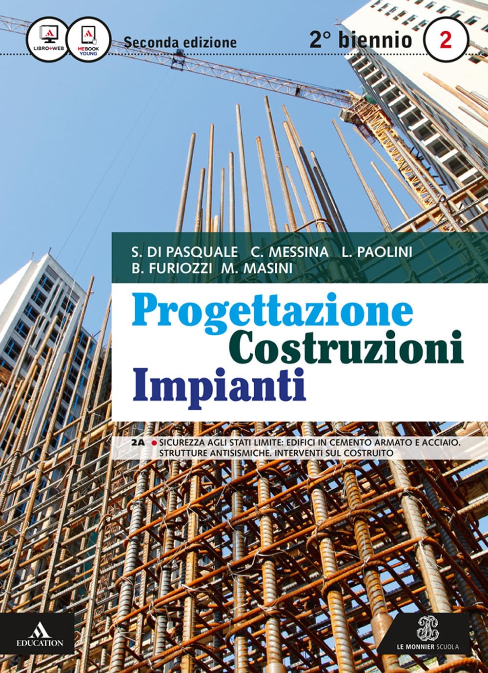 Progettazione costruzioni impianti. Vol. 2A-2B. Per le Scuole superiori. Con e-book. Con espansione online book