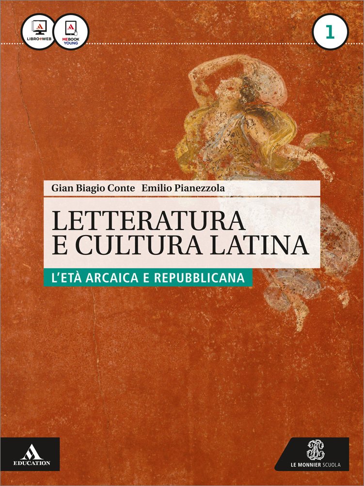 Letteratura e cultura latina. Per i Licei e gli Ist. magistrali. Con e-book. Con espansione online. L'età arcaica e repubblicana (Vol. 1) Professional & Reference Books