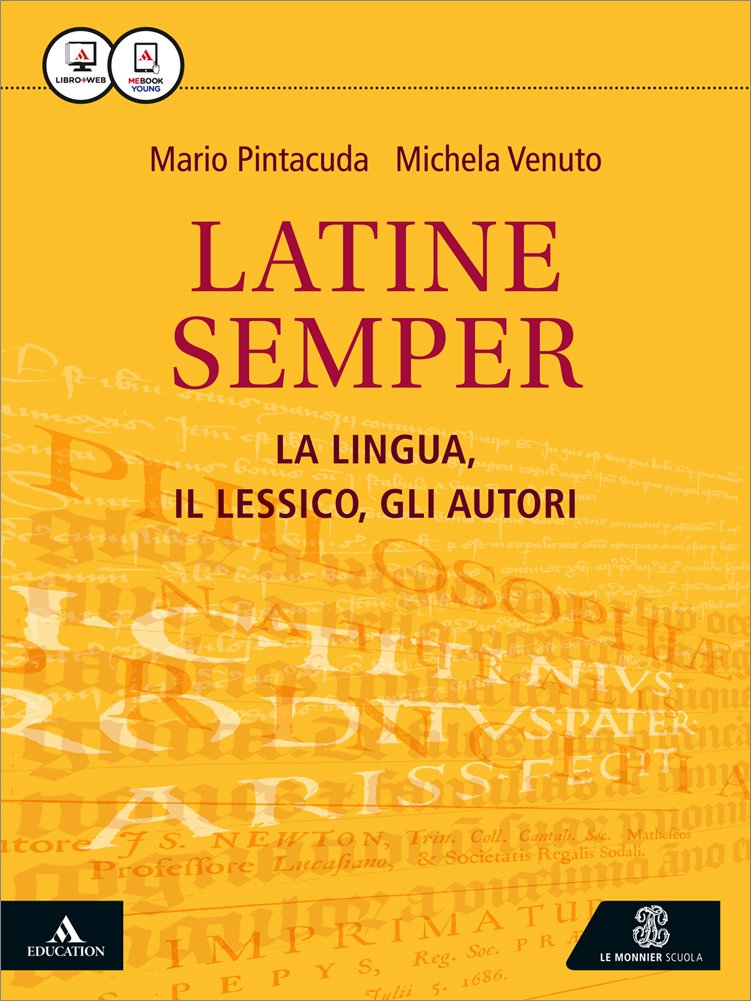 Latine semper. La lingua, il lessico, gli autori. Per i Licei e gli Ist. magistrali. Con e-book. Con espansione online Study Guides