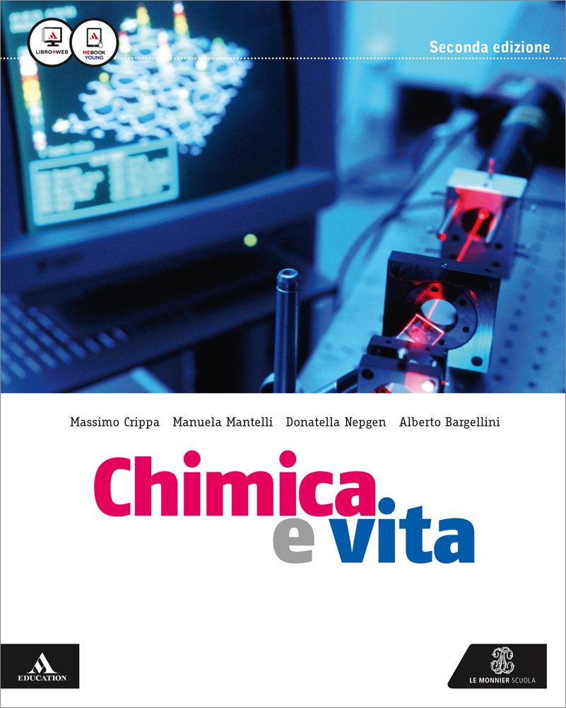 Chimica e vita. Vol. unico. Per i Licei e gli Ist. magistrali. Con e-book. Con espansione online book