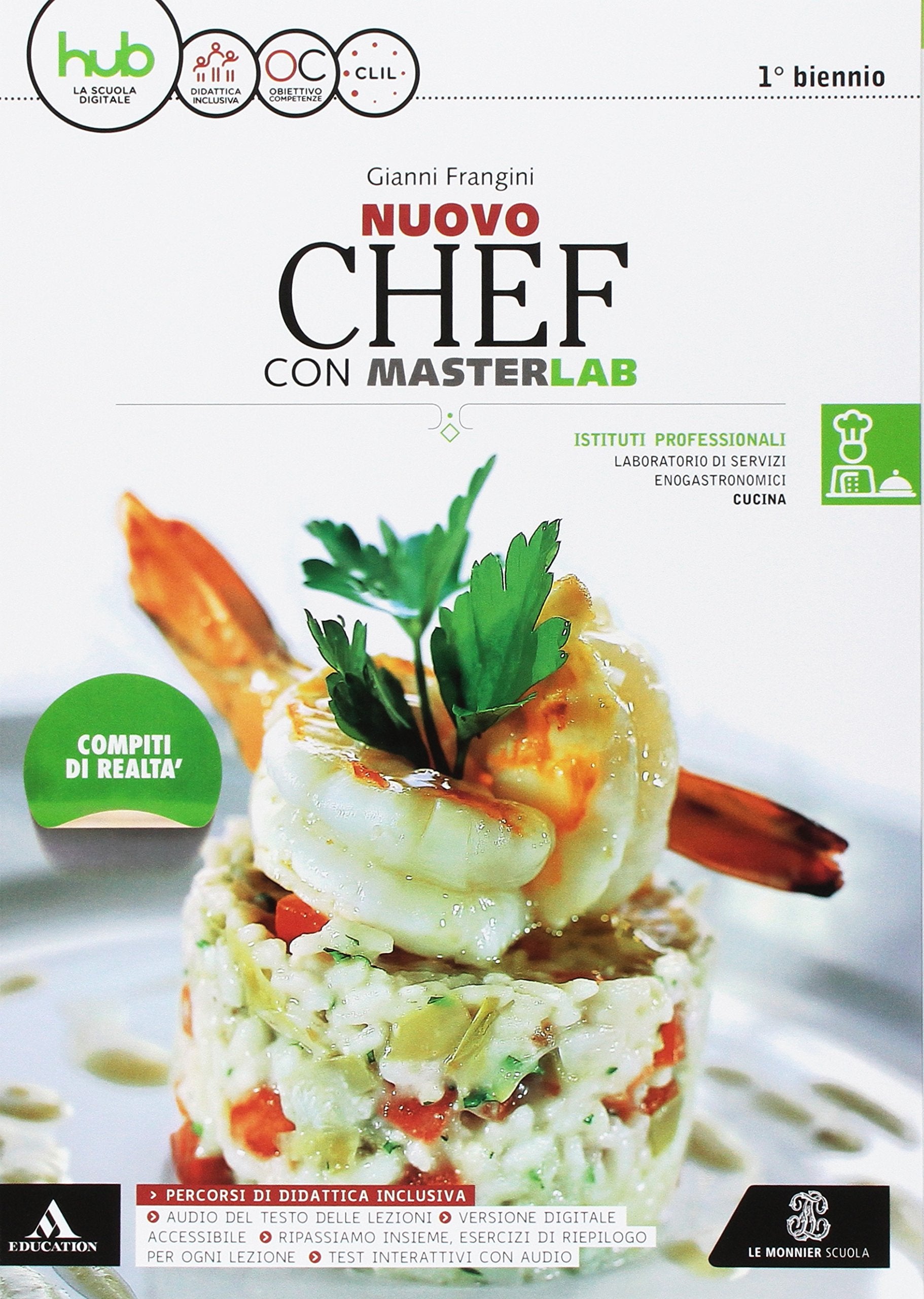 Nuovo chef. Masterlab. Settore cucina. Per gli Ist. tecnici e professionali. Con e-book. Con espansione online. Con 2 libri: Ricettario-Aiuto allo studio Non-fiction