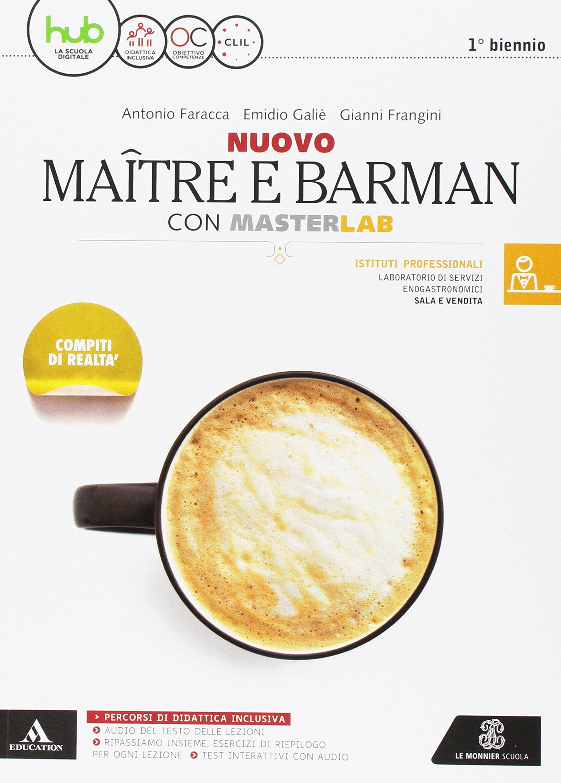 Nuovo maître e barman. Masterlab. Settore sala e vendita. Per gli Ist. tecnici e professionali. Con e-book. Con espansione online. Con libro: Un aiuto allo studio book
