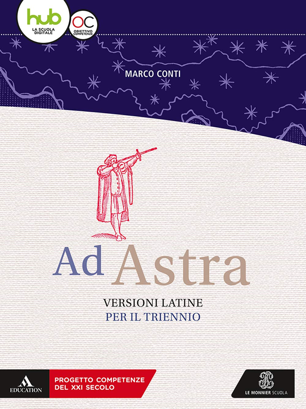 Ad astra. Versioni latine per il triennio. Per i Licei e gli Ist. magistrali. Con e-book. Con espansione online Non-fiction