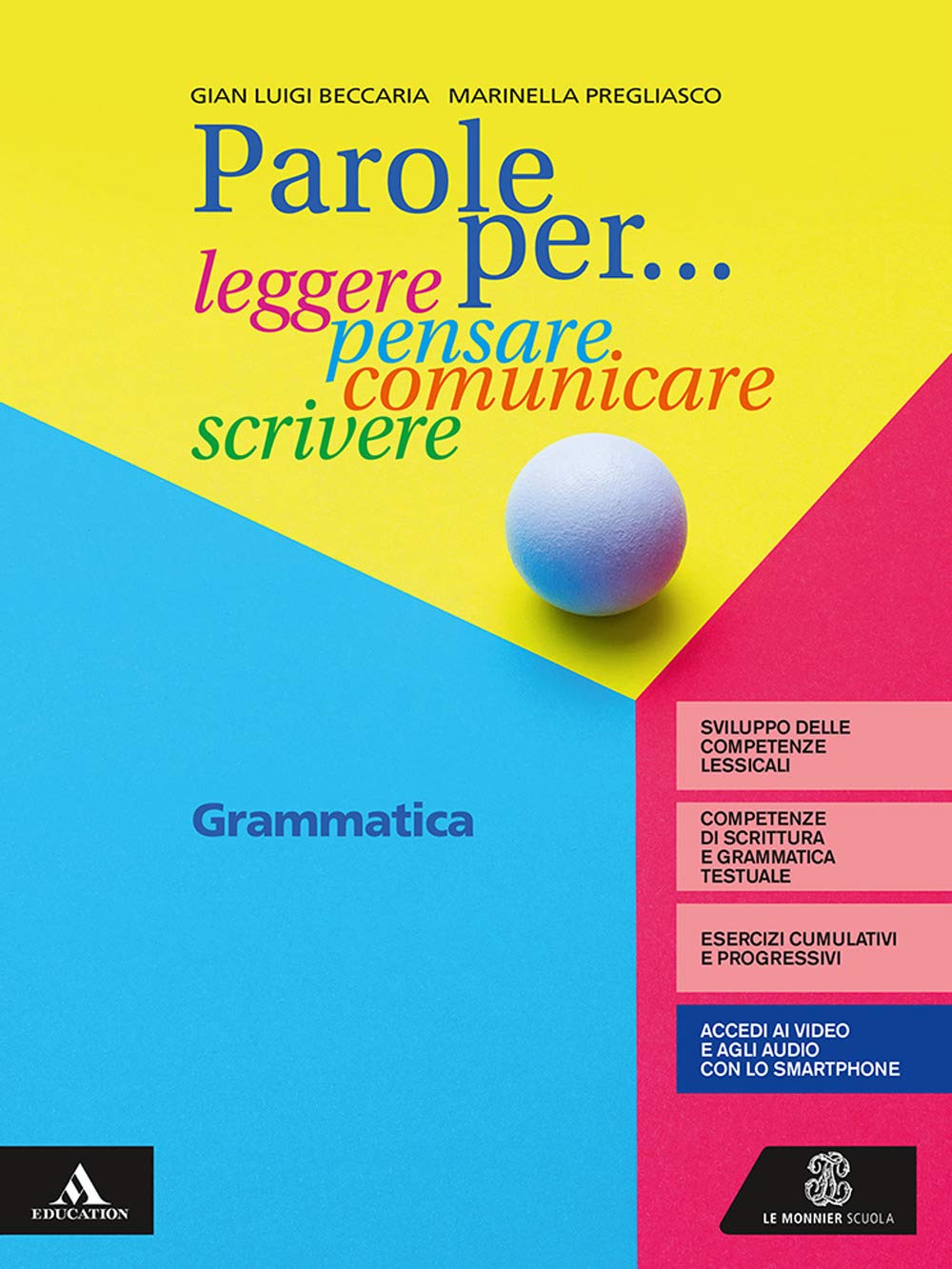 Parole per... leggere, pensare, comunicare, scrivere. Grammatica. Per la Scuola media. Con e-book. Con espansione online. Con Libro: Comunicazione e scrittura Professional & Reference Books