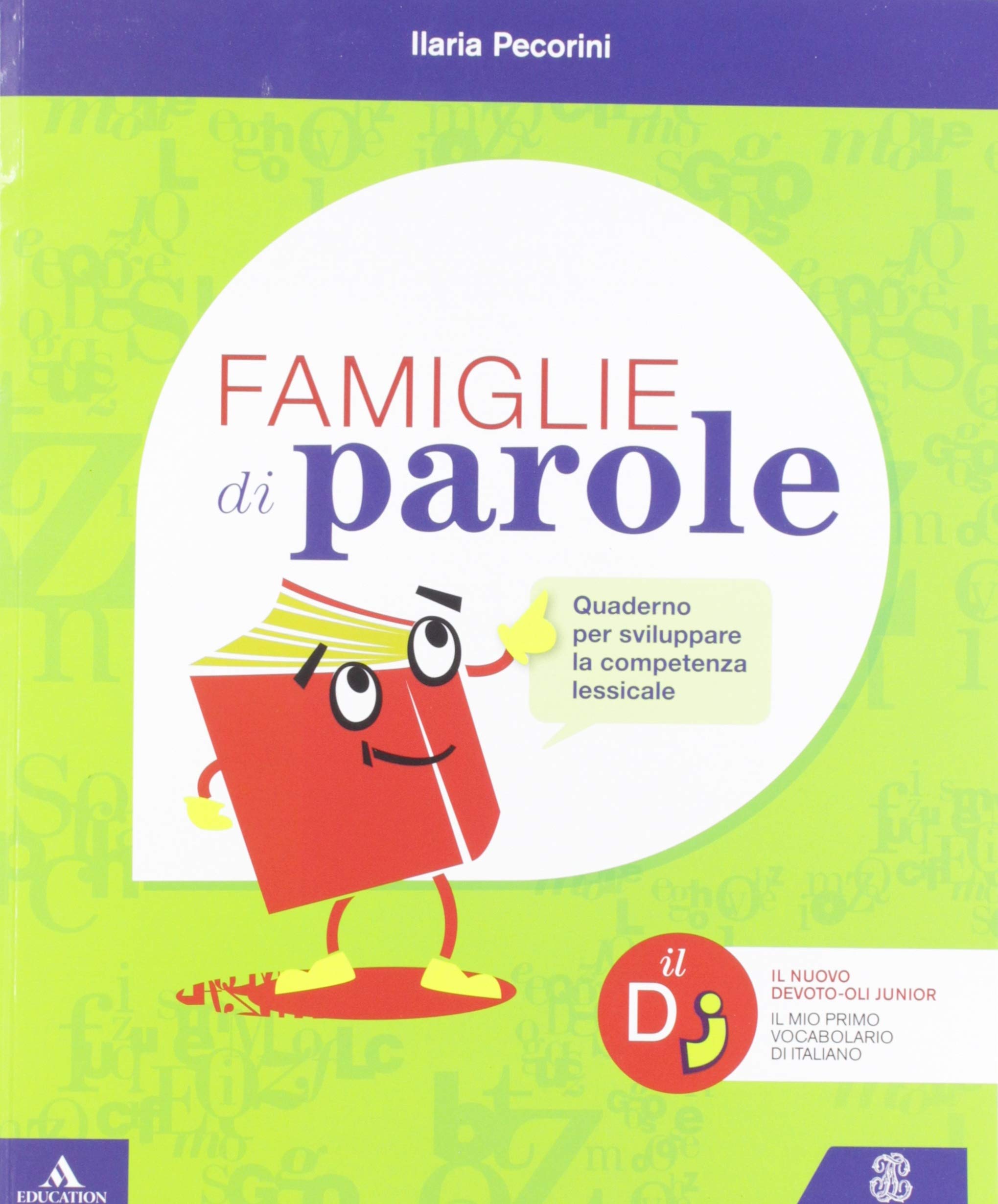 Famiglie di parole. Quaderno per sviluppare la competenza lessicale. Per la Scuola elementare book