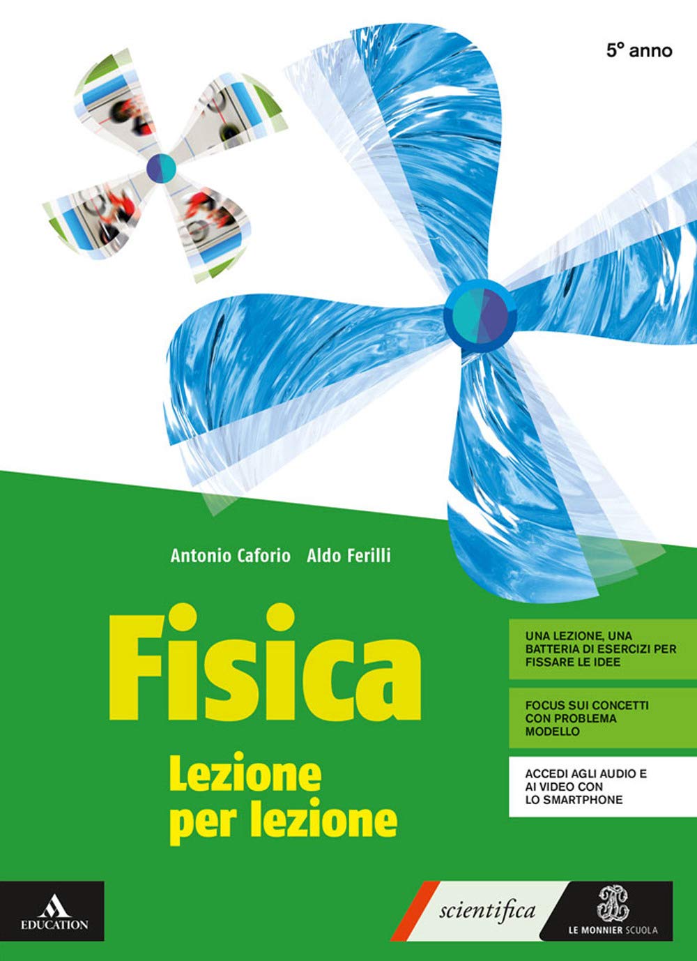 Fisica lezione per lezione. Volume per il 5° anno. Per i Licei e gli Ist. magistrali. Con e-book. Con espansione online book