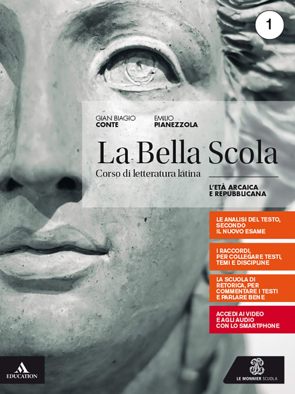 La bella scola. Per le Scuole superiori. Con e-book. Con espansione online. L' età arcaica e repubblicana + studiare per l'esame (Vol. 1) book