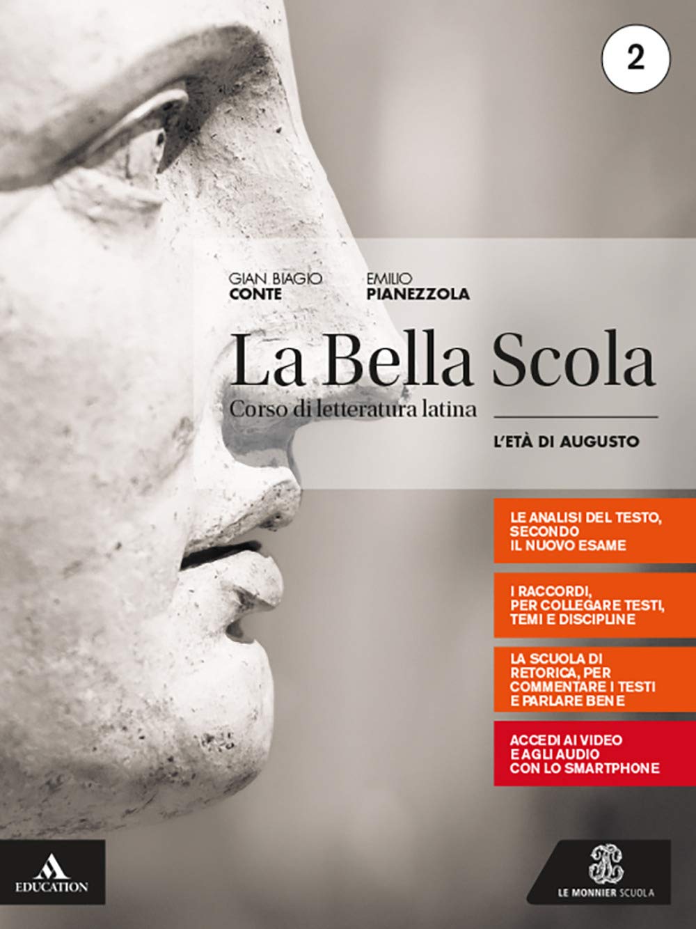 La bella scola. Per le Scuole superiori. Con e-book. Con espansione online. L' età augustea (Vol. 2) book