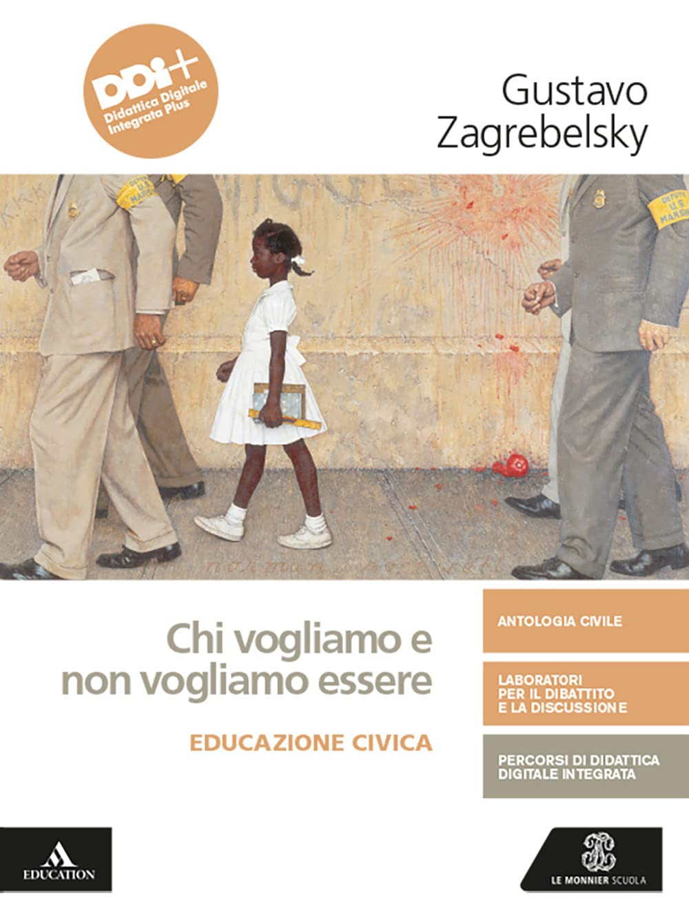 Chi vogliamo e non vogliamo essere. Educazione civica. Per le Scuole superiori. Con e-book. Con espansione online Professional & Reference Books