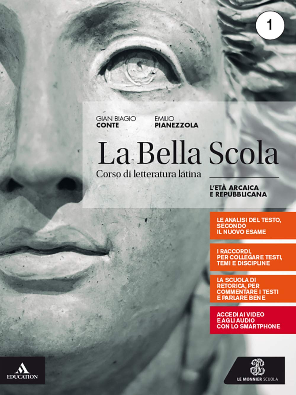 La bella scola. Per le Scuole superiori. Con e-book. Con espansione online. L' età arcaica e repubblicana (Vol. 1) book