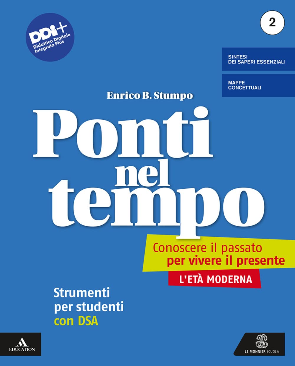 Ponti nel tempo. Conoscere il passato per vivere il presente. Strumenti per studenti con DSA Per la Scuola media. Con e-book. Con espansione online (Vol. 2) book