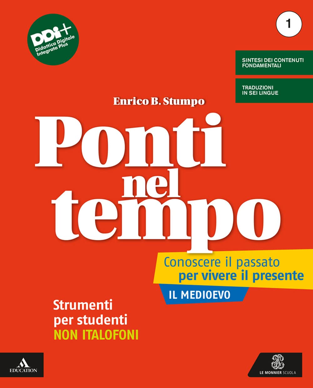 Ponti nel tempo. Conoscere il passato per vivere il presente. Strumenti per studenti non italofoni. Per la Scuola media. Con e-book. Con espansione online (Vol. 1) book