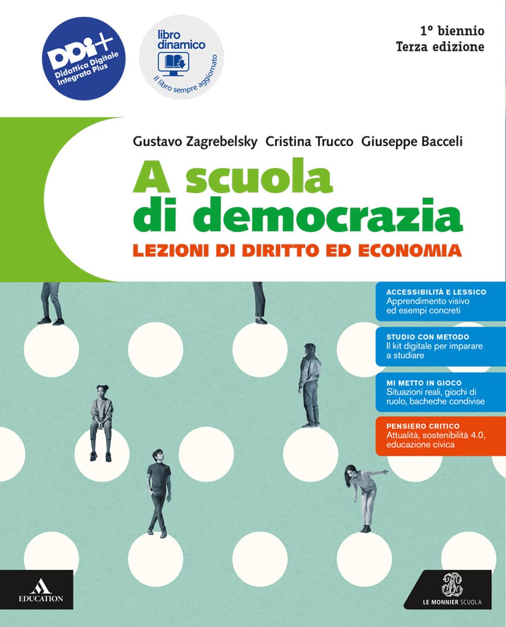 A scuola di democrazia. Lezioni di diritto ed economia. Vol. unico. Con Costituzione attiva, Storia del diritto e dell'economia. Per il 1° biennio ... Con e-book. Con espansione online Professional & Reference Books