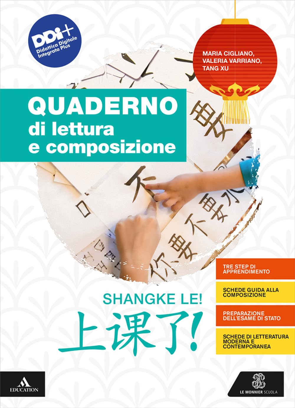 Shangke le! A lezione! Quaderno di lettura e di composizione. Per le Scuole superiori. Con e-book. Con espansione online book