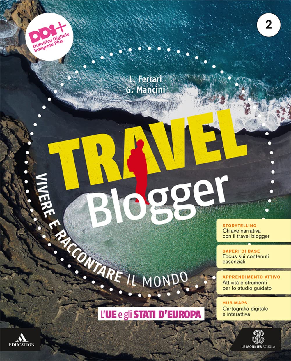 Travel blogger. Con Atlante operativo. Per la Scuola media. Con e-book. Con espansione online. L' UE e gli Stati d'Europa (Vol. 2) book