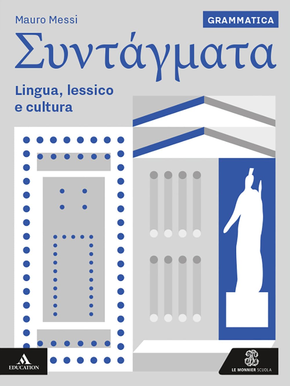 Syntagmata. Grammatica con Lezioni. Per le Scuole superiori. Con e-book. Con espansione online (Vol. 1) book