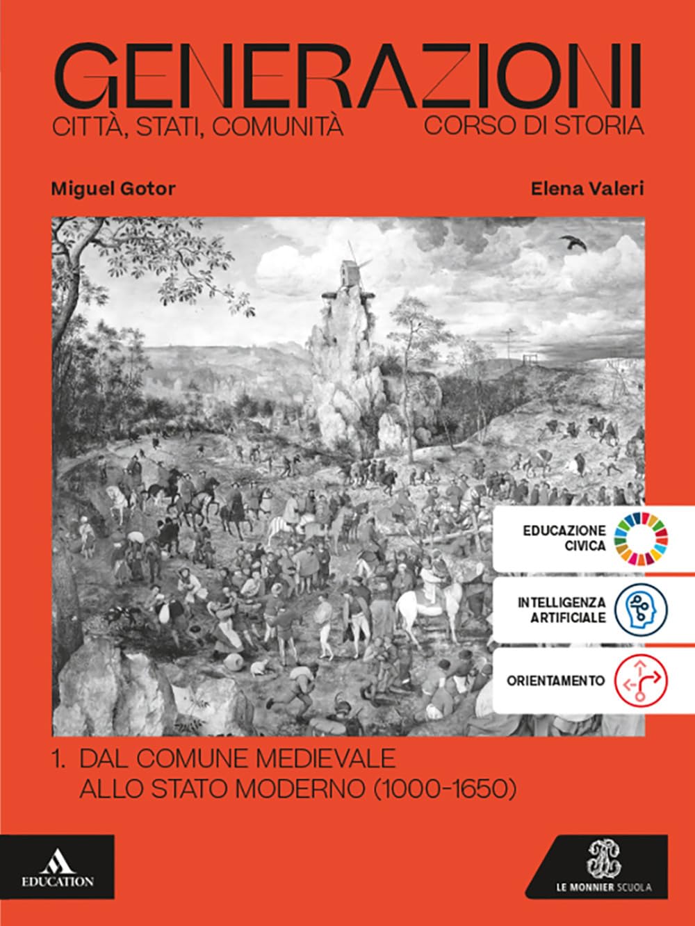 Generazioni. Città, Stati, Comunità. Corso di Storia. Per le Scuole superiori. Con e-book. Con espansione online. Dal Comune medioevale allo Stato moderno (1000-1650) (Vol. 1) book